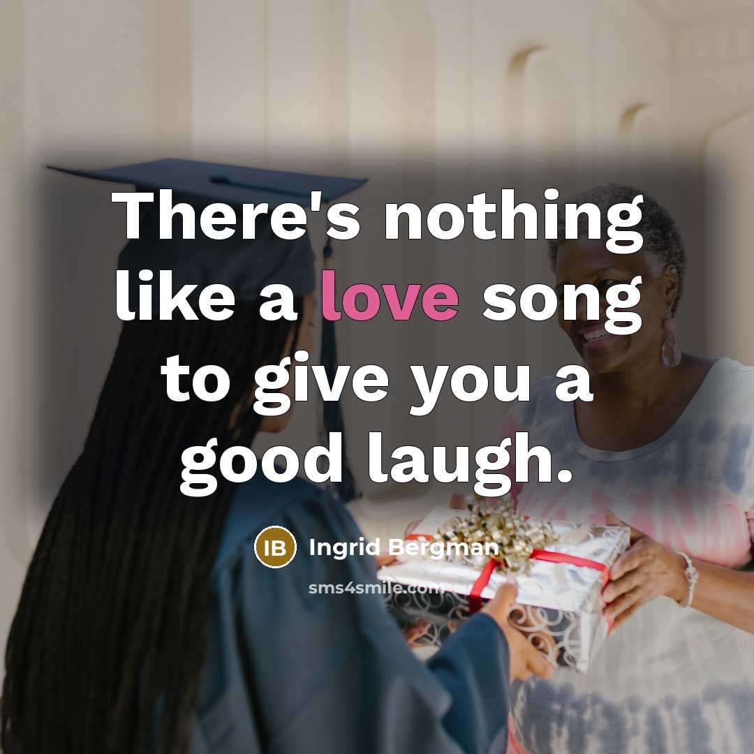 “There's nothing like a love song to give you a…” quote by Ingrid Bergman
