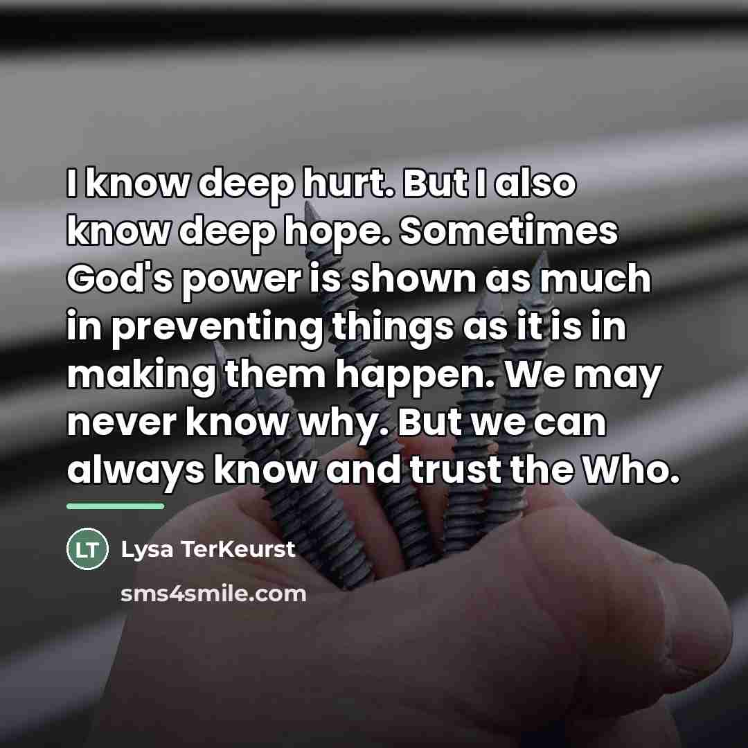“I know deep hurt. But I also know deep hope.…” quote by Lysa TerKeurst