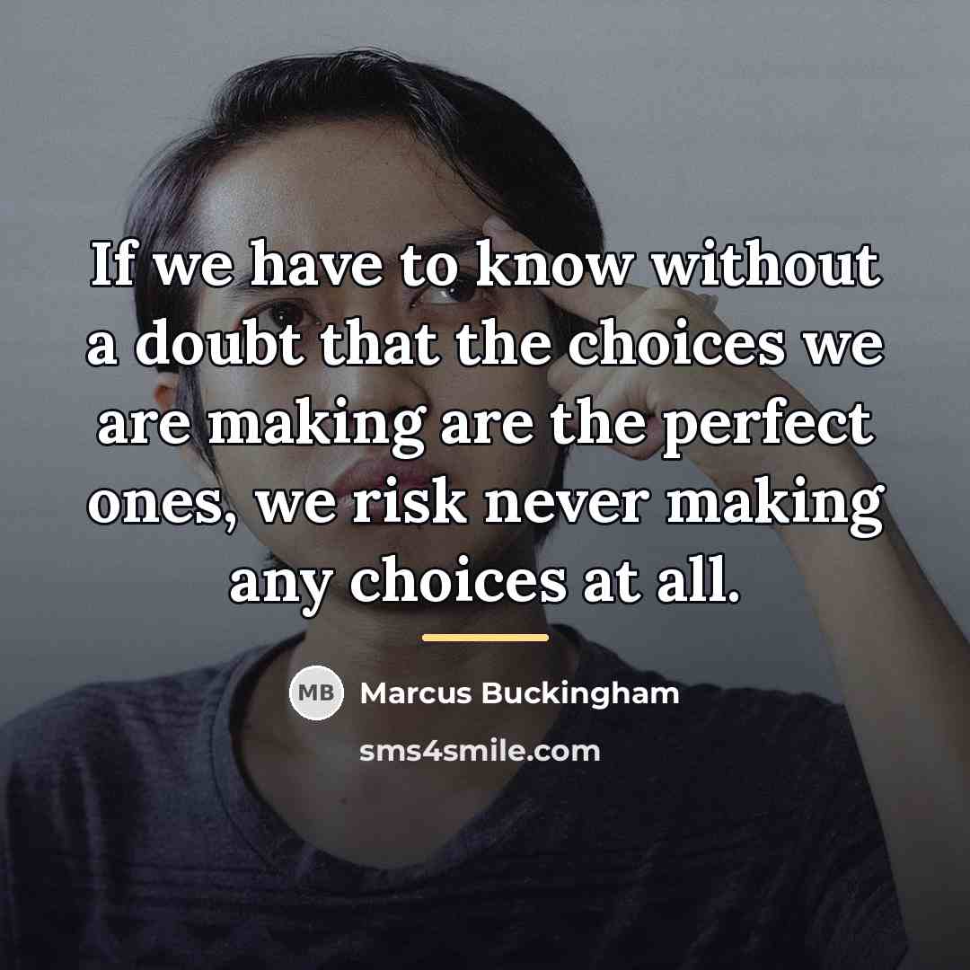 “If we have to know without a doubt that the…” quote by Marcus Buckingham