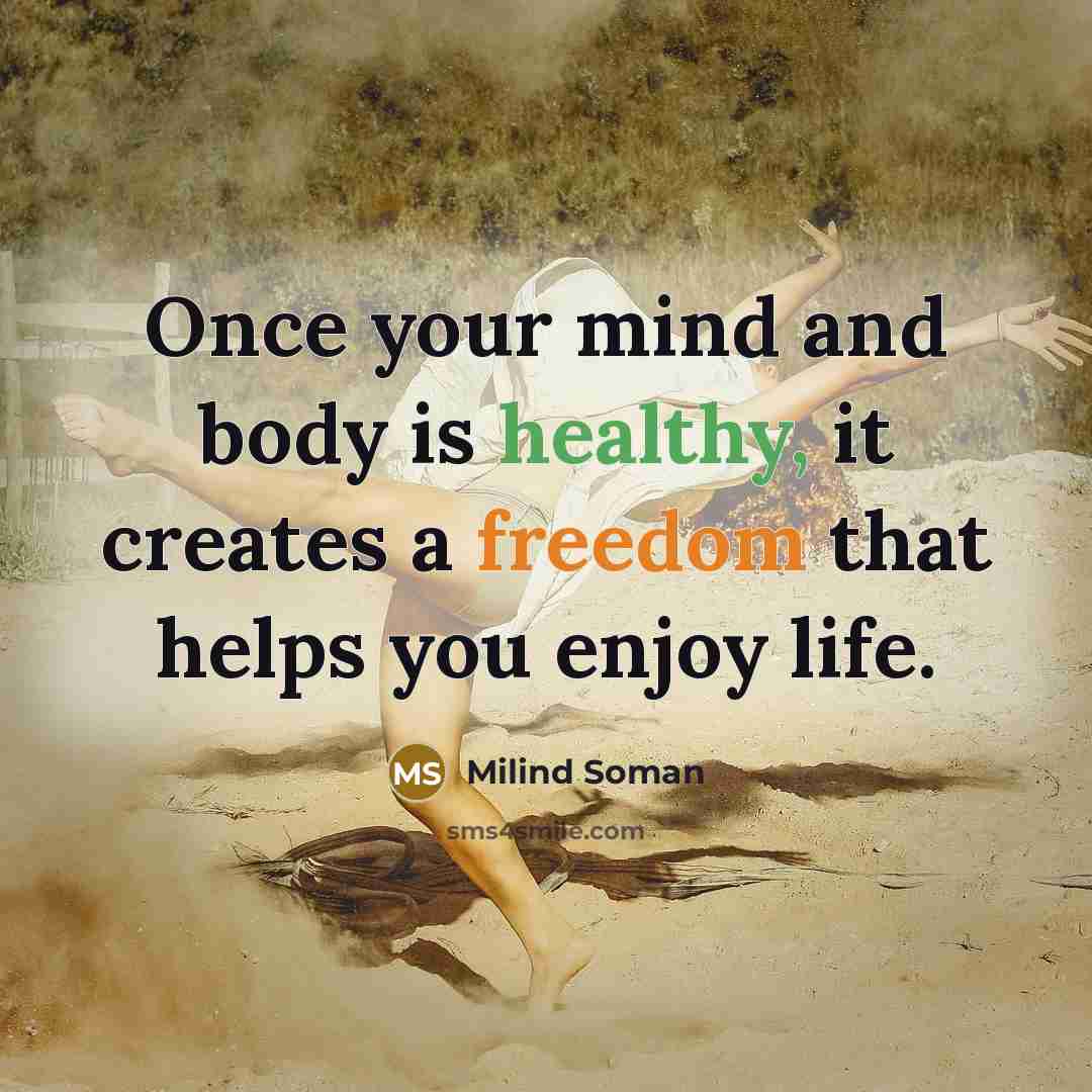 “Once your mind and body is healthy, it creates a…” quote by Milind Soman