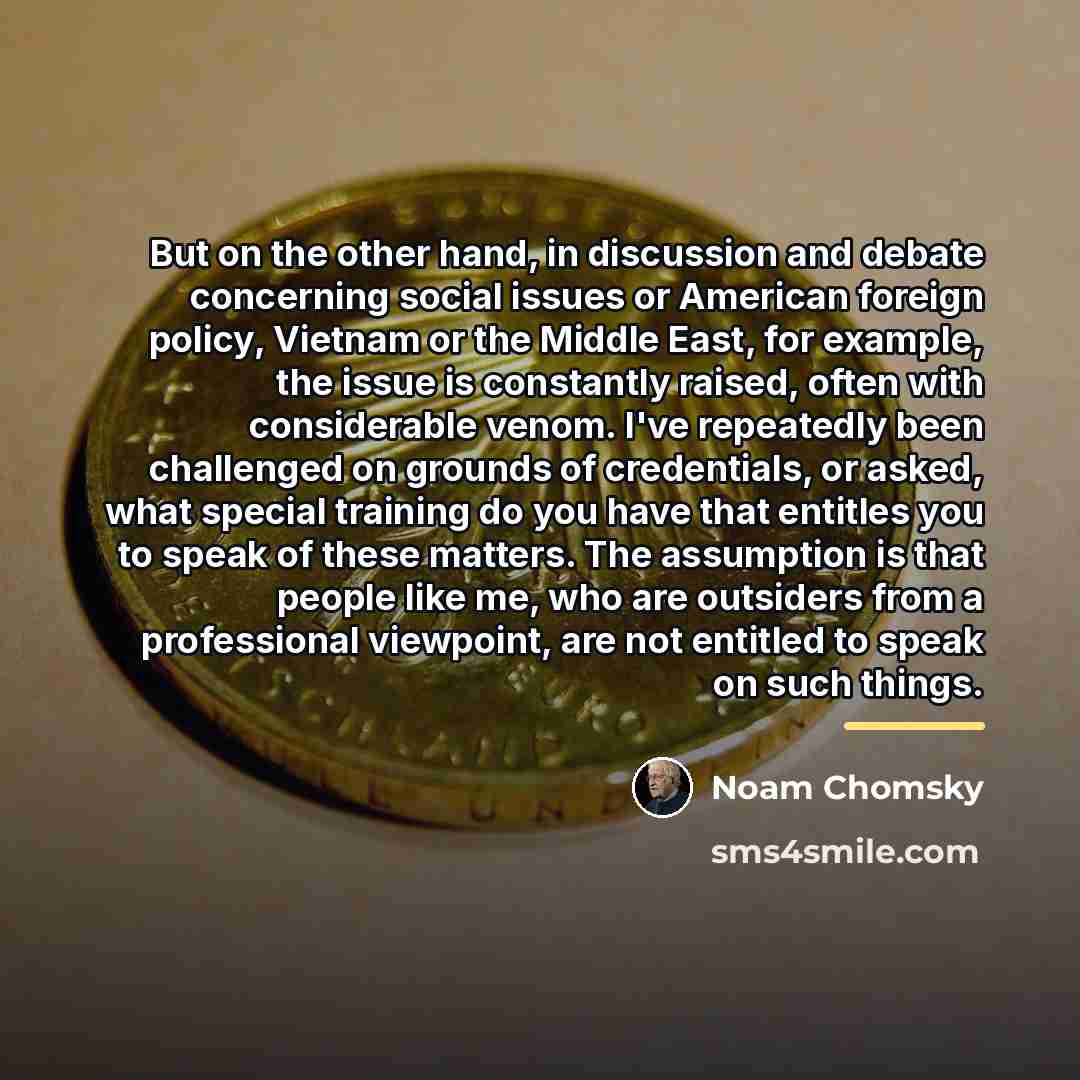 “But on the other hand, in discussion and debate concerning…” quote by Noam Chomsky