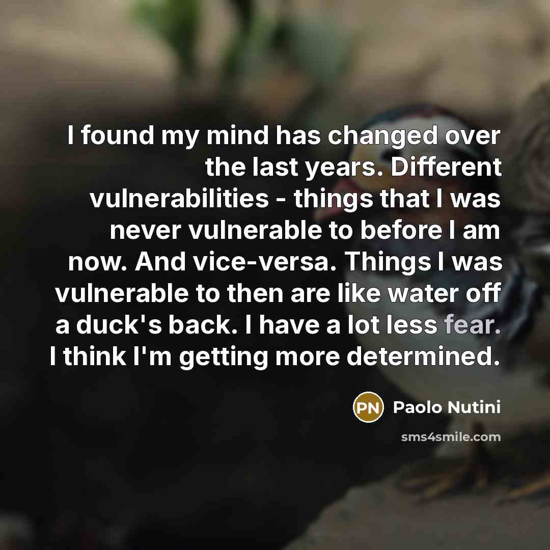 “I found my mind has changed over the last years.…” quote by Paolo Nutini