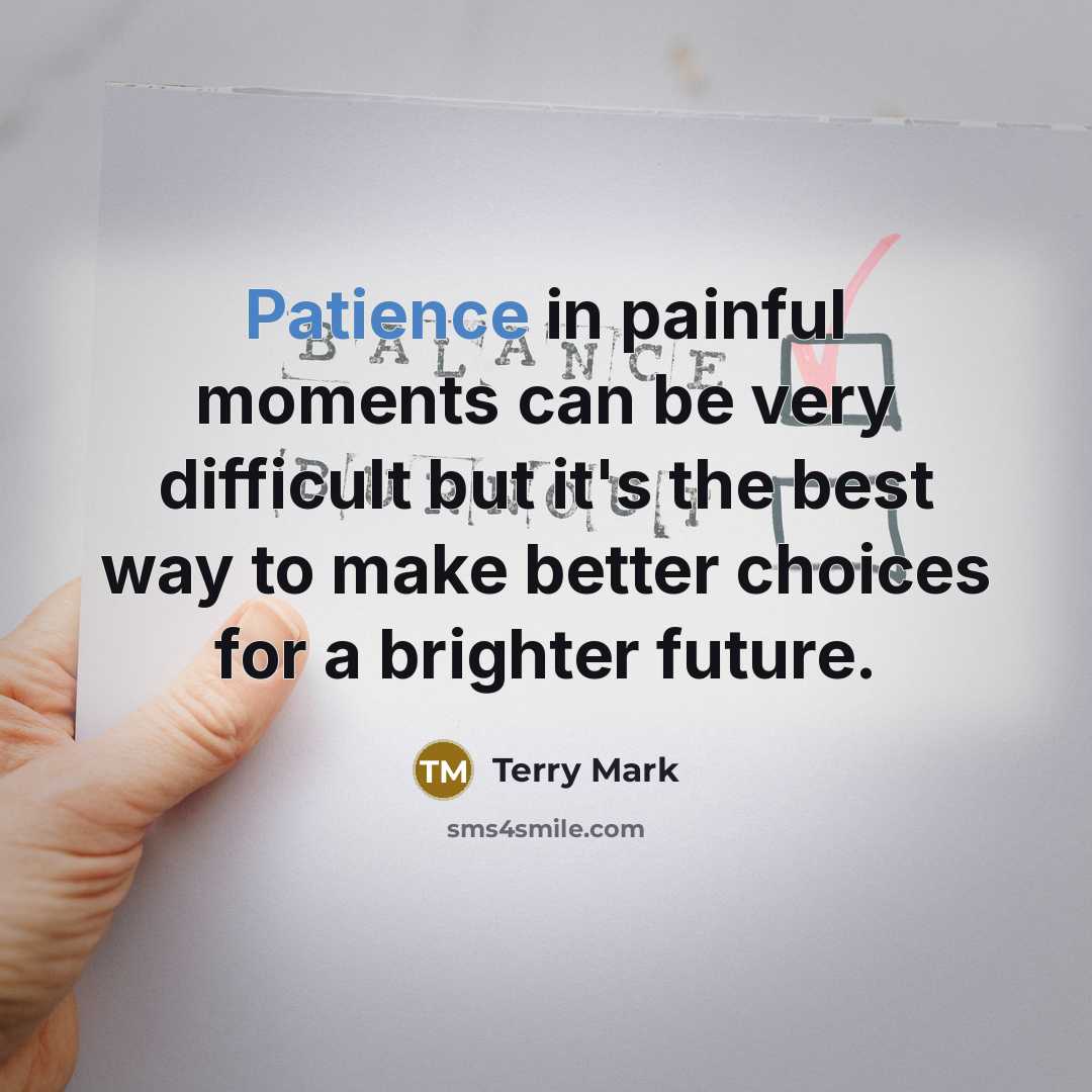 “Patience in painful moments can be very difficult but it's…” quote by Terry Mark