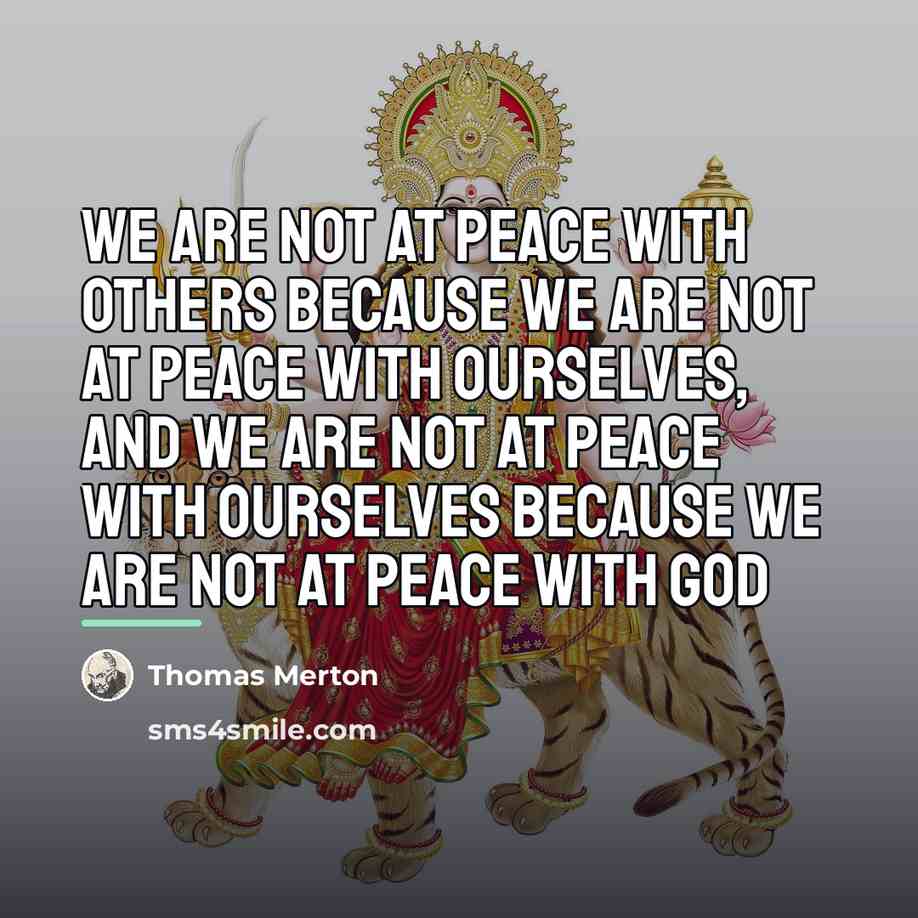 “We are not at peace with others because we are…” quote by Thomas Merton