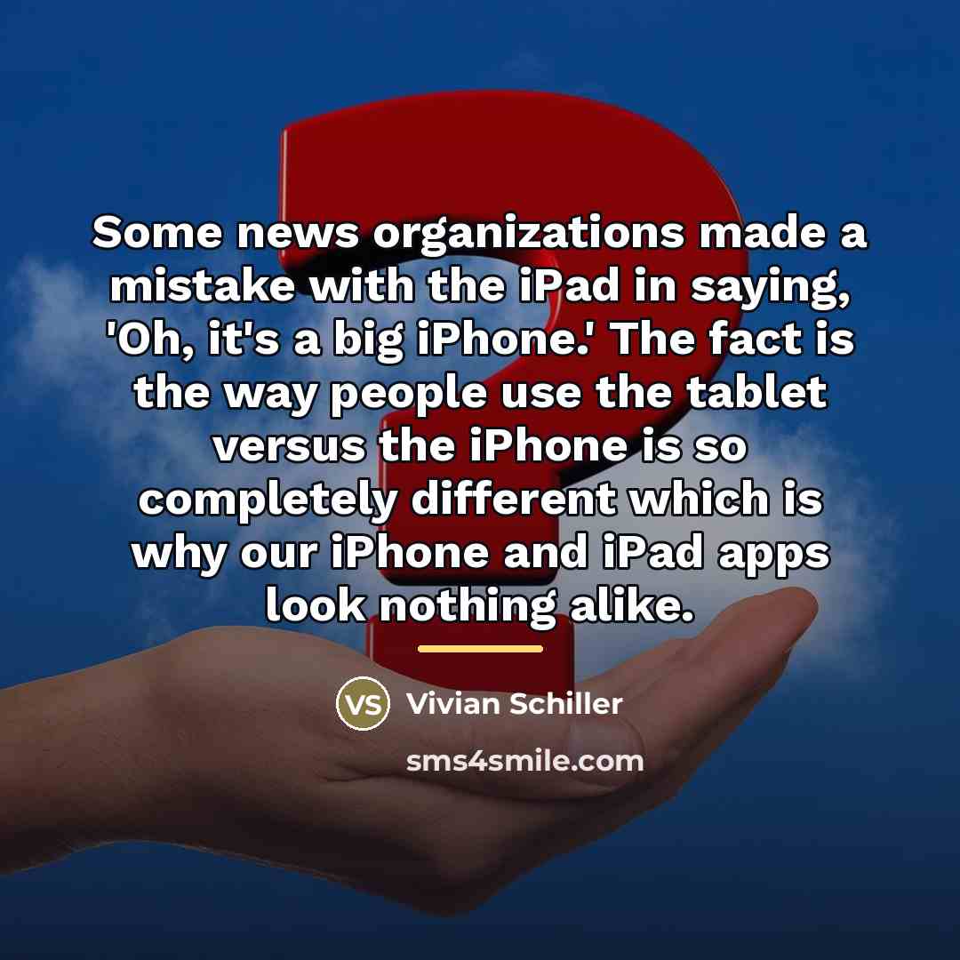 “Some news organizations made a mistake with the iPad in…” quote by Vivian Schiller