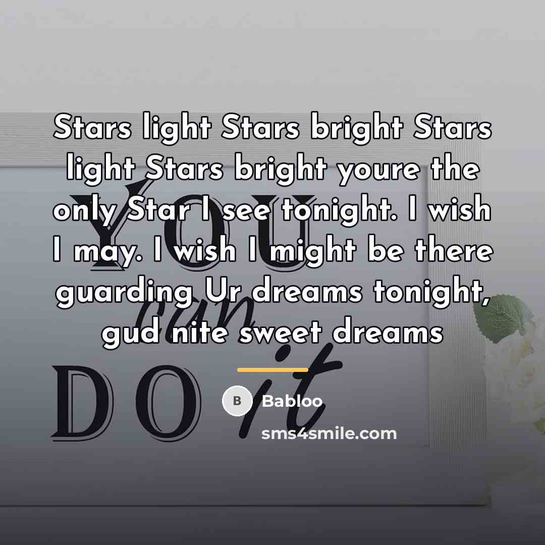 “Stars light Stars bright Stars light Stars bright youre the…” quote by Babloo