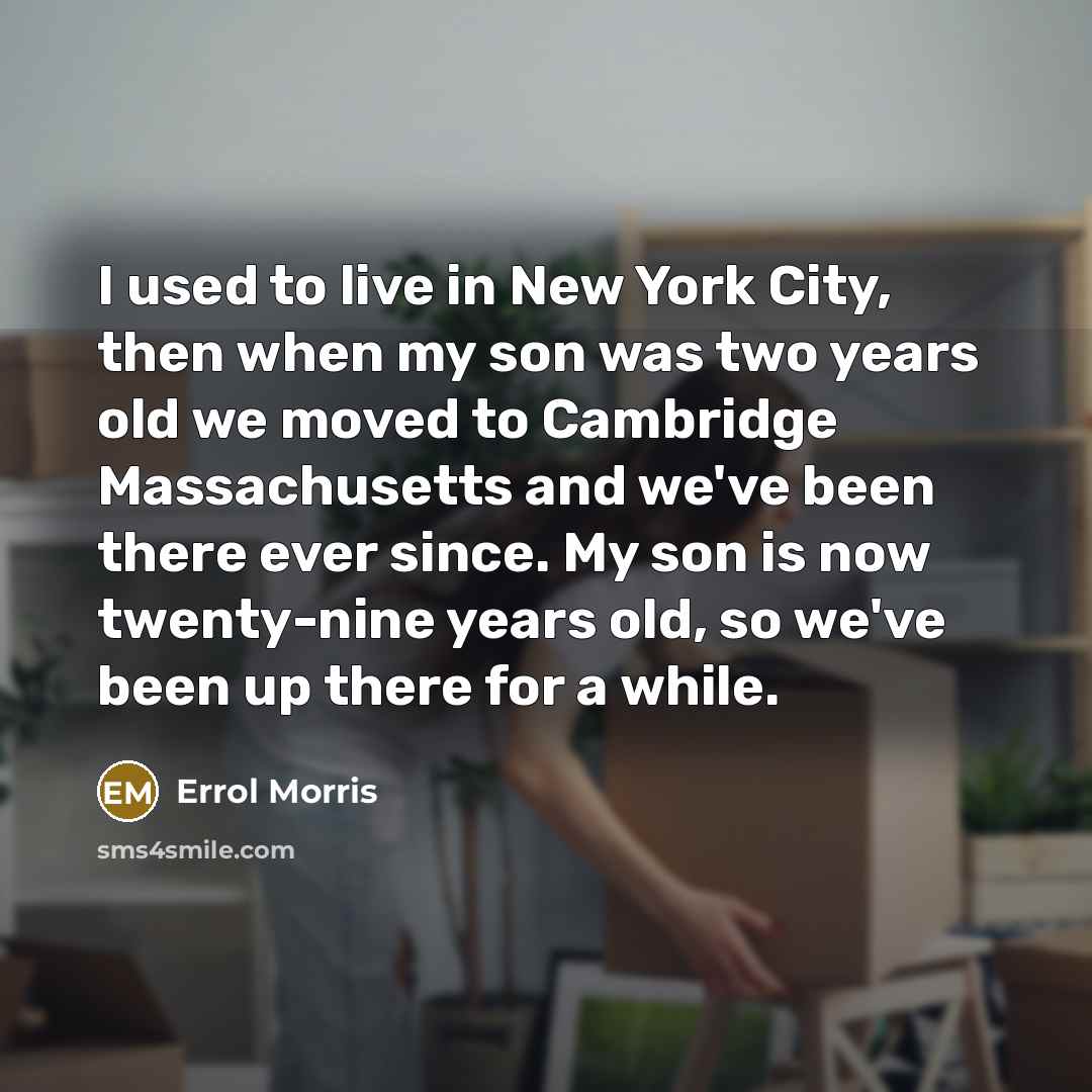 “I used to live in New York City, then when…” quote by Errol Morris