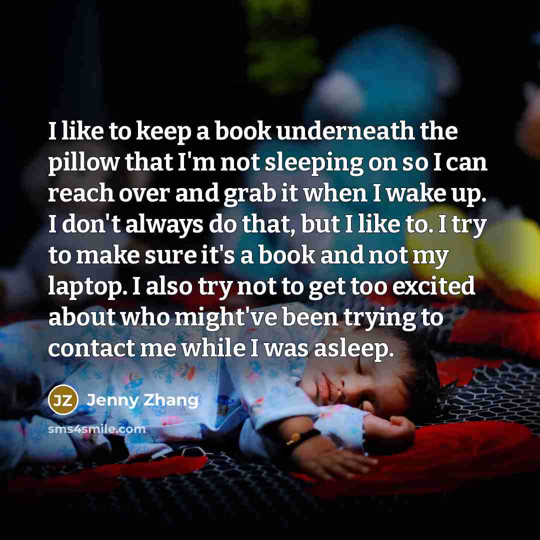 “I like to keep a book underneath the pillow that…” quote by Jenny Zhang