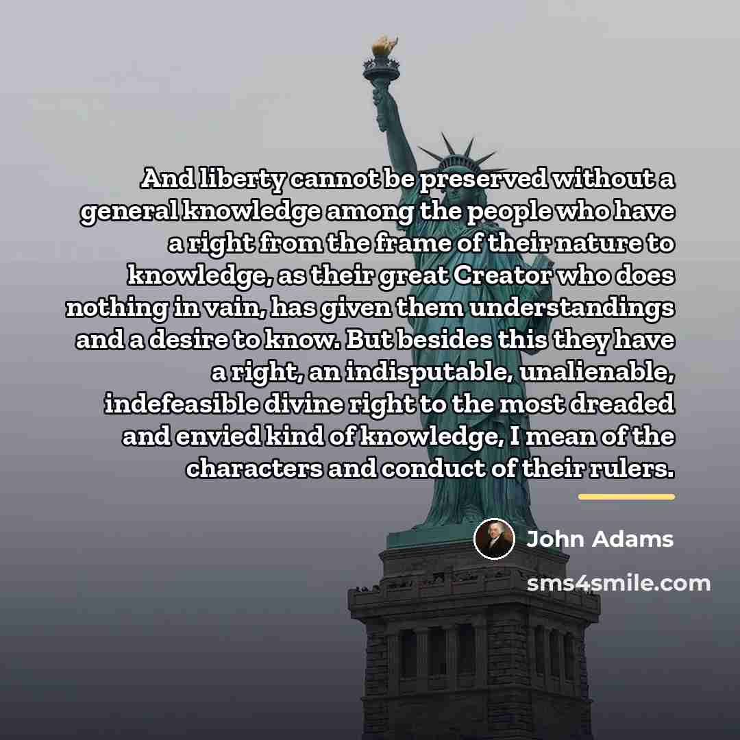 “And liberty cannot be preserved without a general knowledge among…” quote by John Adams