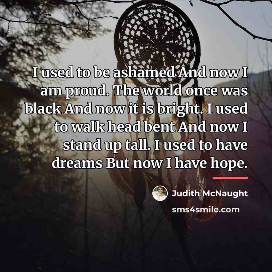 “I used to be ashamed And now I am proud.…” quote by Judith McNaught