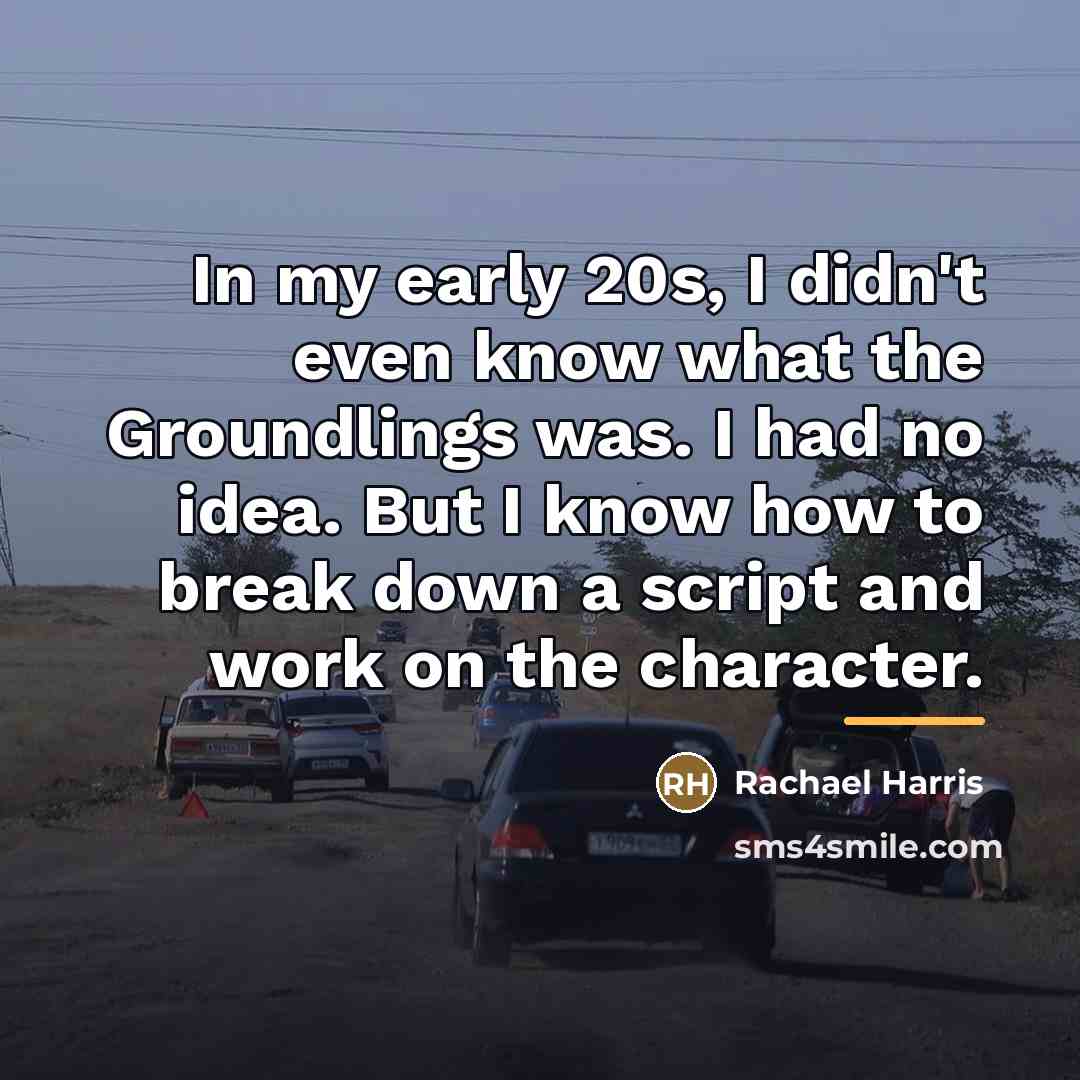 “In my early 20s, I didn't even know what the…” quote by Rachael Harris