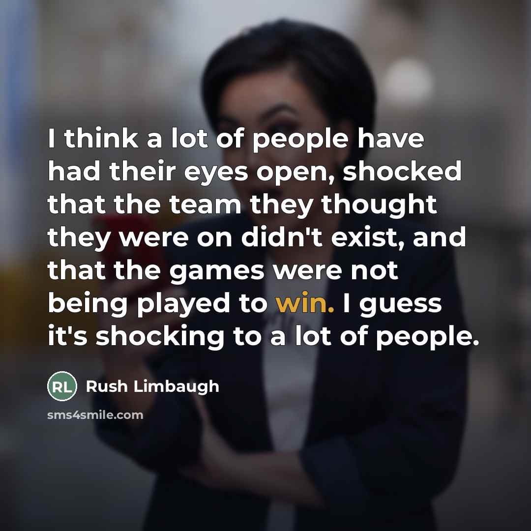 “I think a lot of people have had their eyes…” quote by Rush Limbaugh