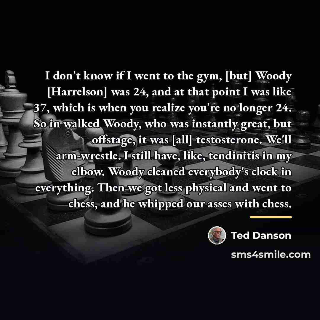 “I don't know if I went to the gym, [but]…” quote by Ted Danson