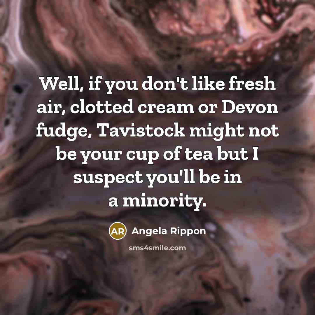 “Well, if you don't like fresh air, clotted cream or…” quote by Angela Rippon