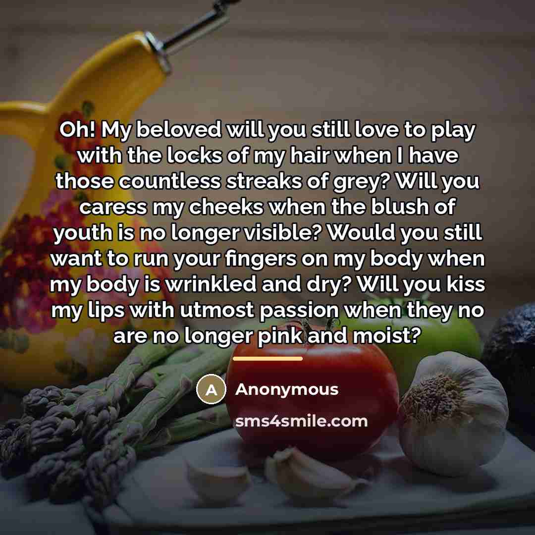 “Oh! My beloved will you still love to play with…” quote by Anonymous