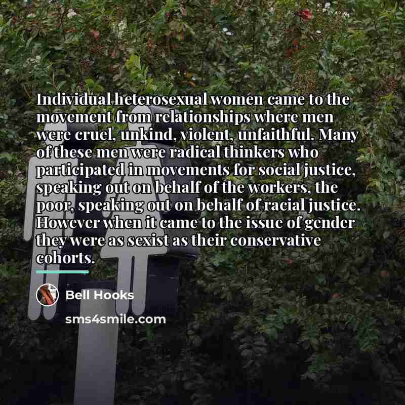 “Individual heterosexual women came to the movement from relationships where…” quote by Bell Hooks
