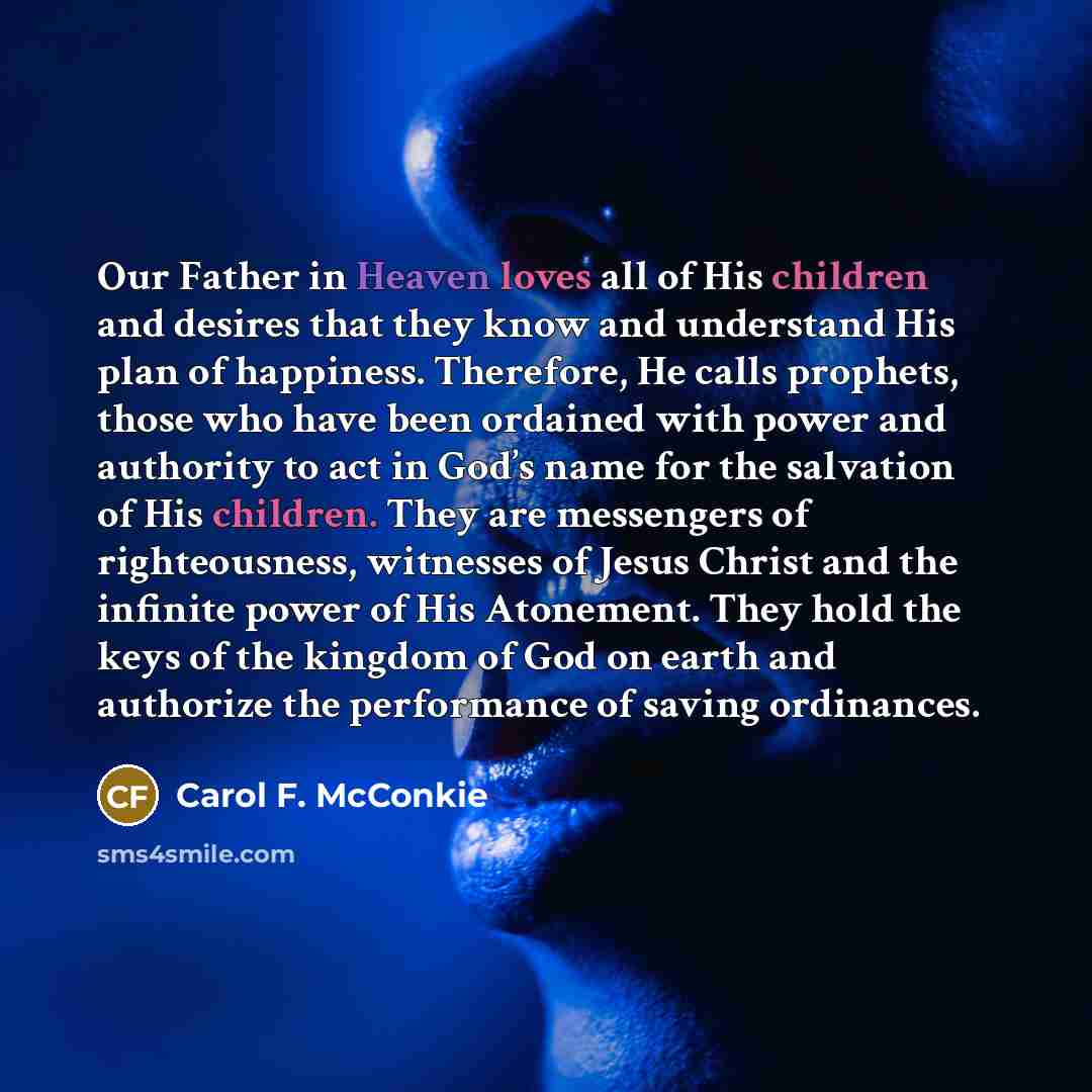 “Our Father in Heaven loves all of His children and…” quote by Carol F. McConkie