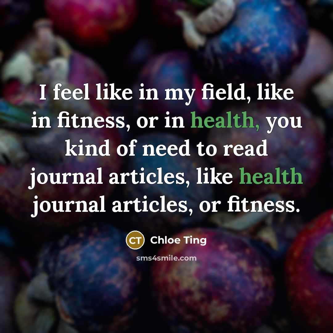 “I feel like in my field, like in fitness, or…” quote by Chloe Ting
