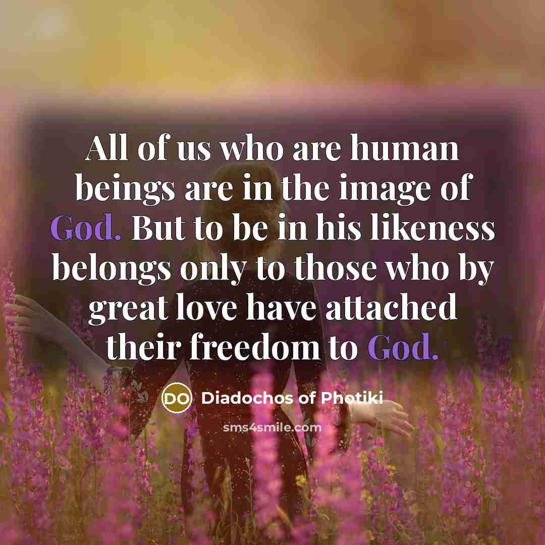 “All of us who are human beings are in the…” quote by Diadochos of Photiki