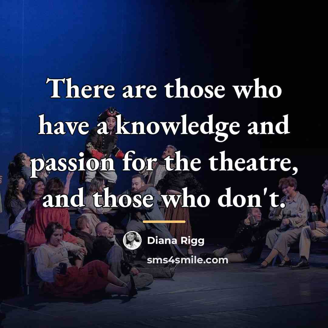 “There are those who have a knowledge and passion for…” quote by Diana Rigg
