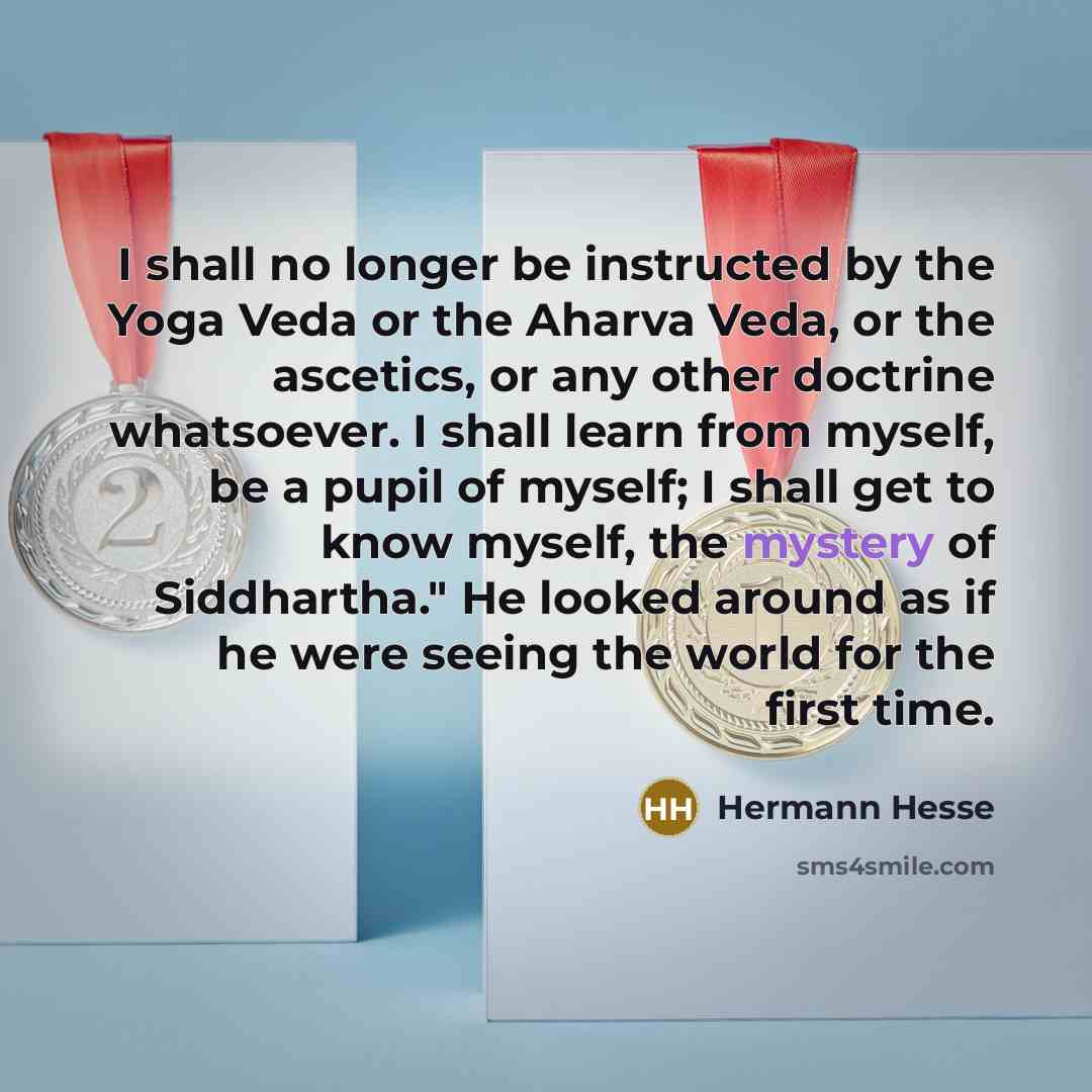 “I shall no longer be instructed by the Yoga Veda…” quote by Hermann Hesse