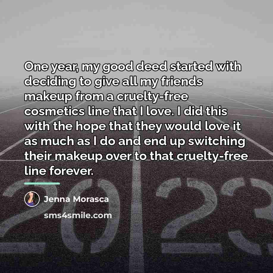 “One year, my good deed started with deciding to give…” quote by Jenna Morasca