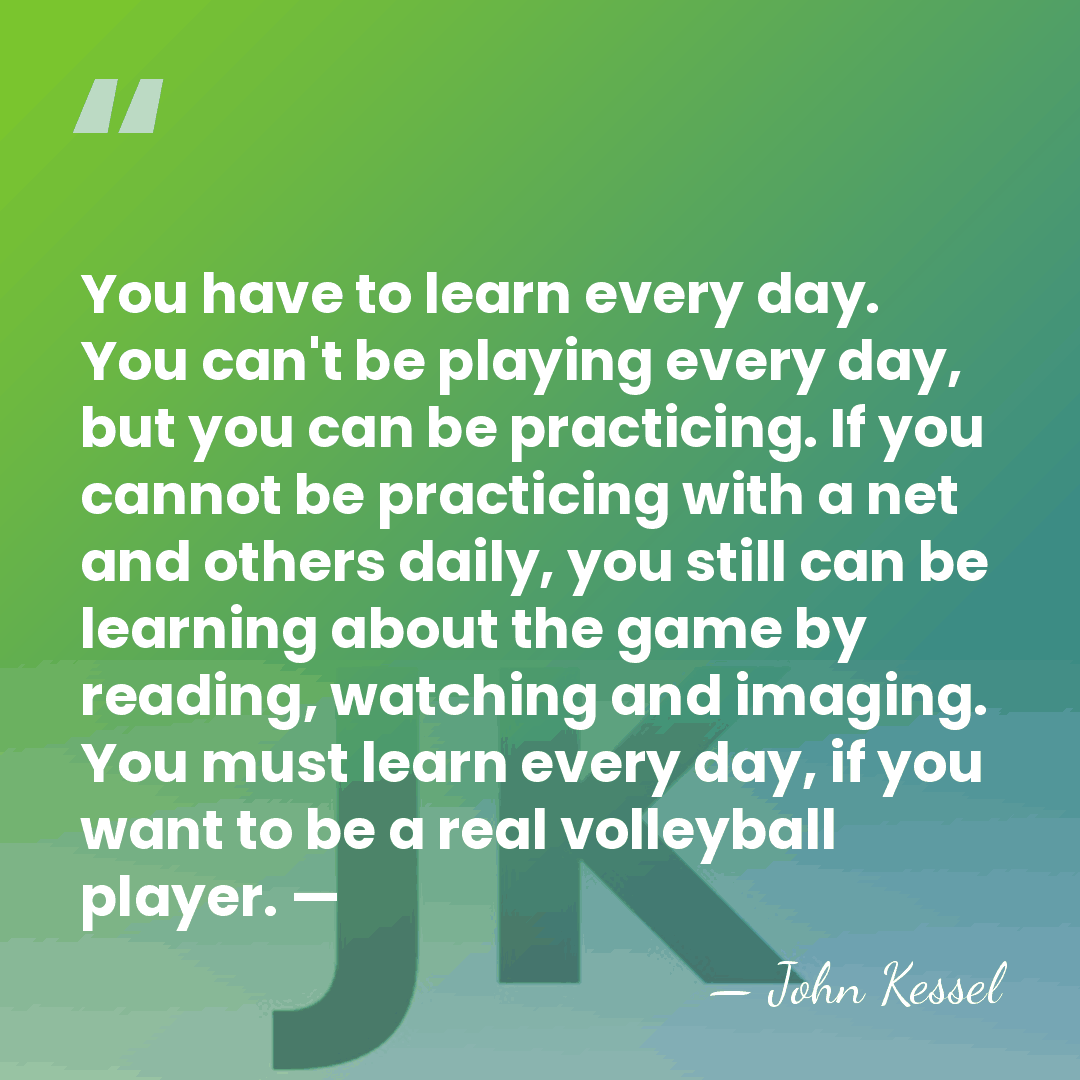 You have to learn every day. You can't be playing every day,&hellip; - John Kessel