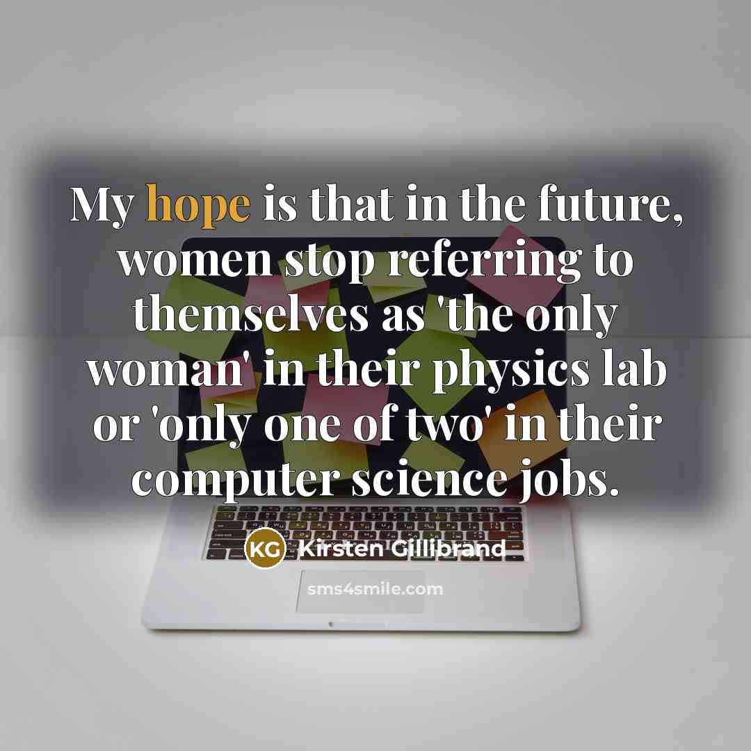 “My hope is that in the future, women stop referring…” quote by Kirsten Gillibrand