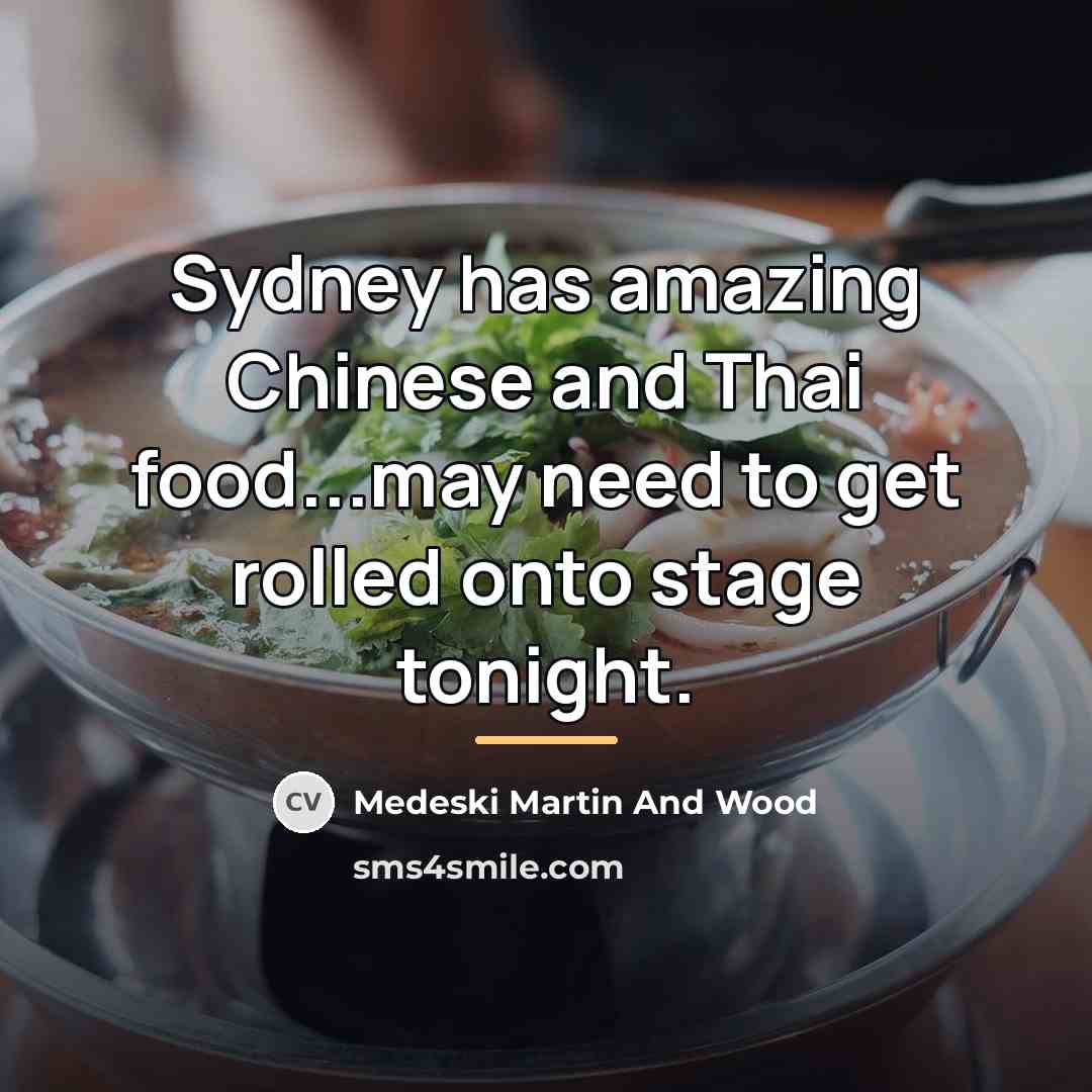 “Sydney has amazing Chinese and Thai food...may need to get…” quote by Medeski Martin And Wood
