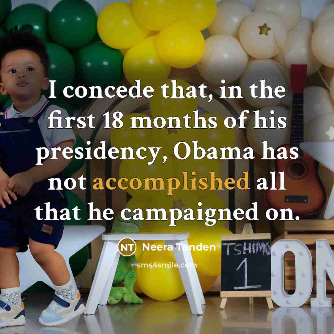 “I concede that, in the first 18 months of his…” quote by Neera Tanden