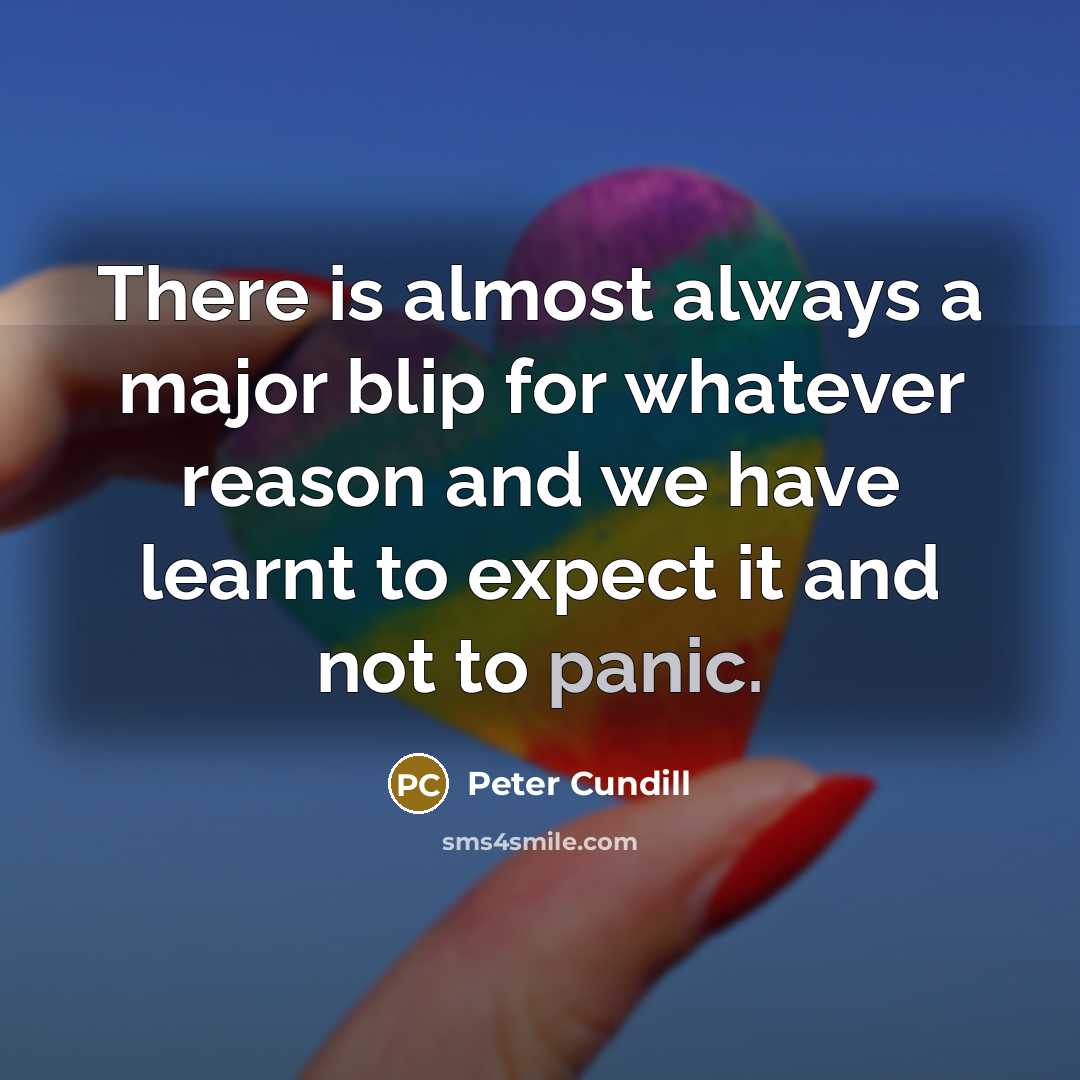 “There is almost always a major blip for whatever reason…” quote by Peter Cundill