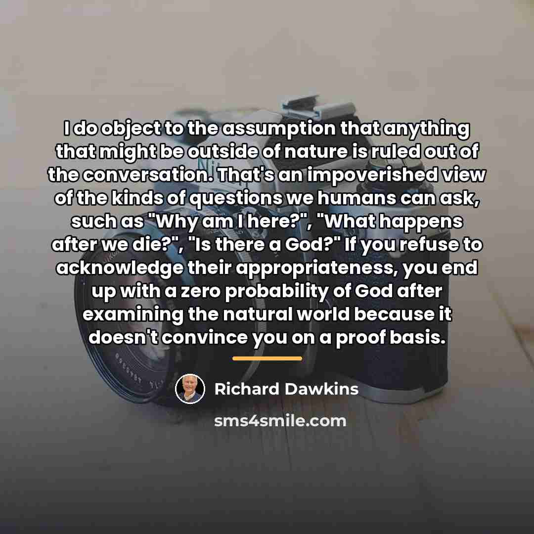 “I do object to the assumption that anything that might…” quote by Richard Dawkins