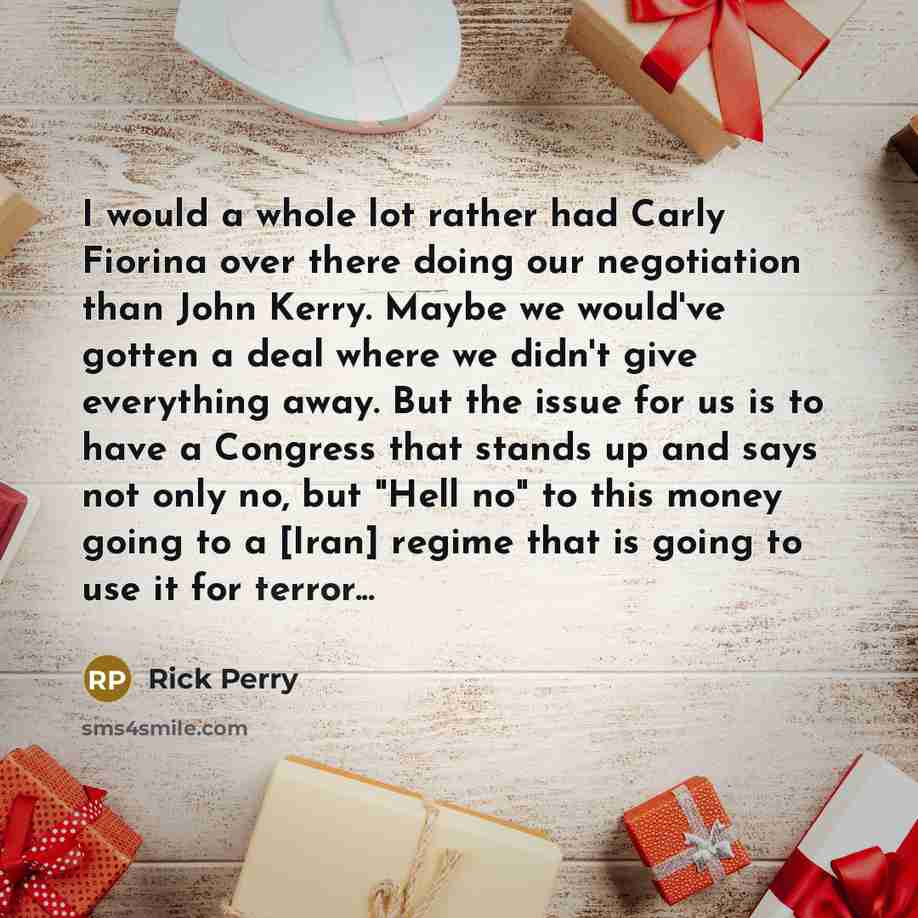 “I would a whole lot rather had Carly Fiorina over…” quote by Rick Perry