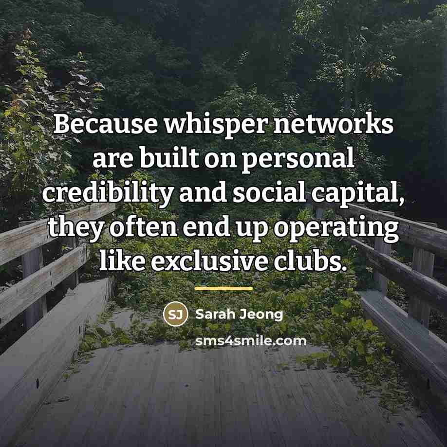 “Because whisper networks are built on personal credibility and social…” quote by Sarah Jeong
