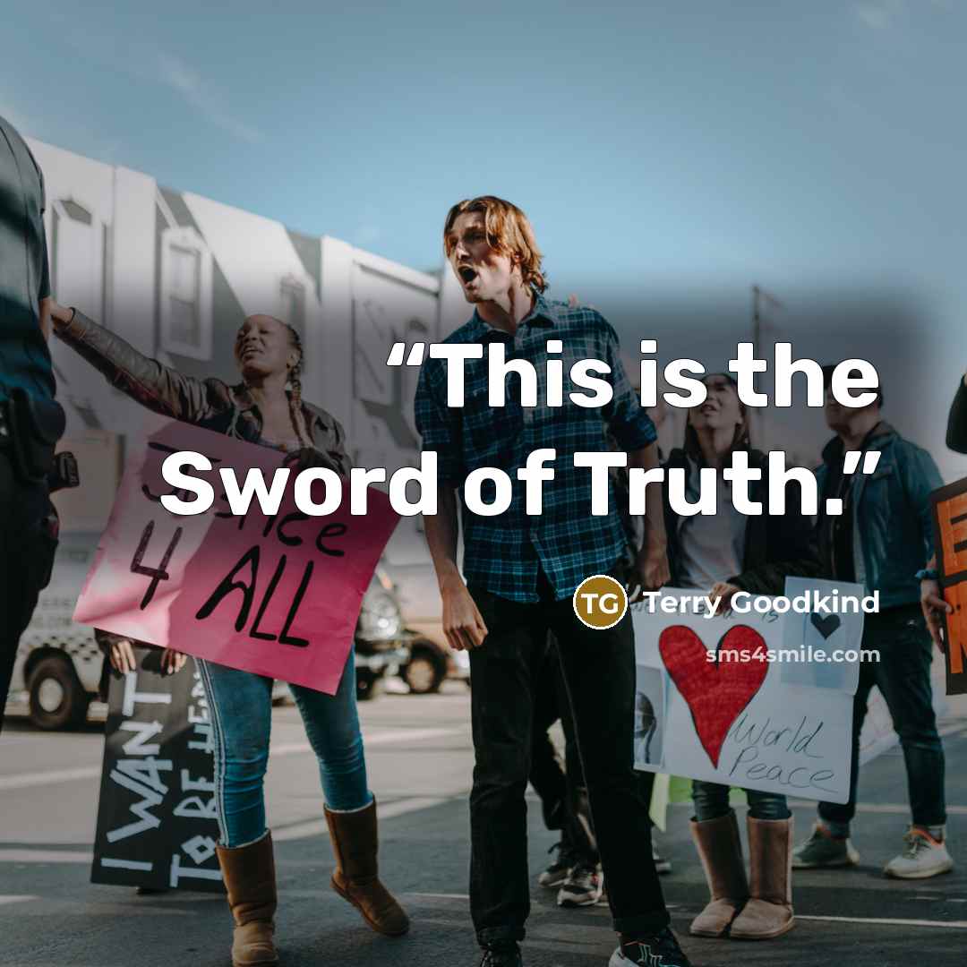 “This is the Sword of Truth.” quote by Terry Goodkind
