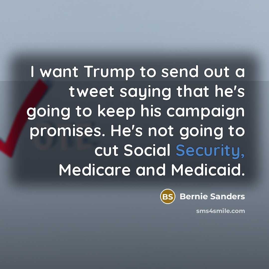“I want Trump to send out a tweet saying that…” quote by Bernie Sanders