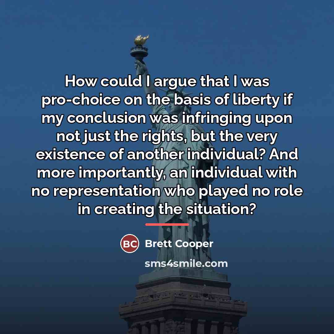 “How could I argue that I was pro-choice on the…” quote by Brett Cooper