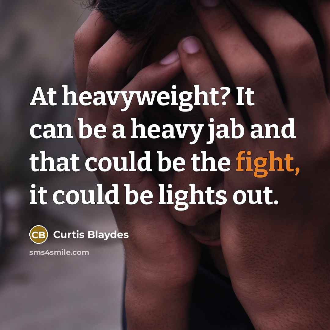 “At heavyweight? It can be a heavy jab and that…” quote by Curtis Blaydes
