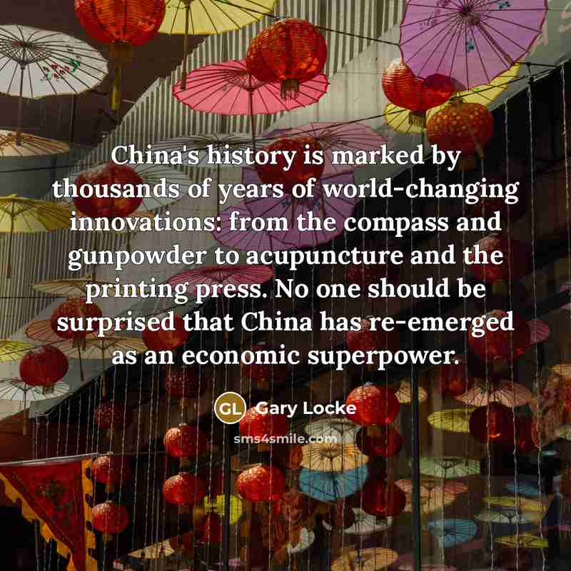 “China's history is marked by thousands of years of world-changing…” quote by Gary Locke