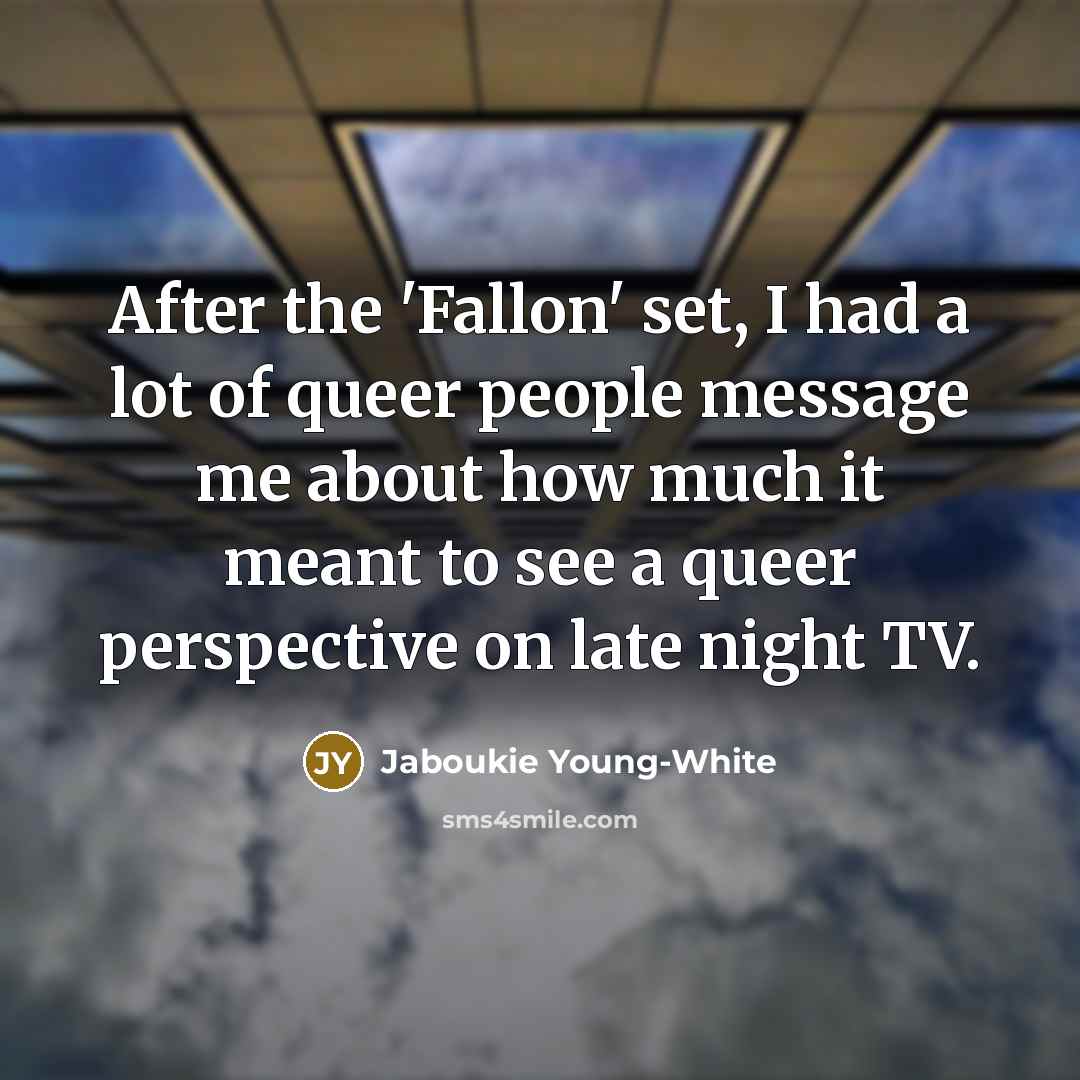 “After the 'Fallon' set, I had a lot of queer…” quote by Jaboukie Young-White