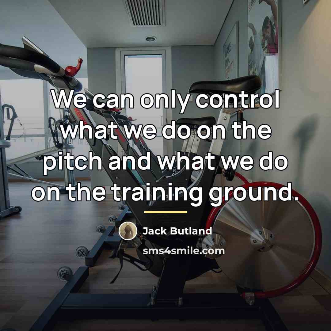 “We can only control what we do on the pitch…” quote by Jack Butland