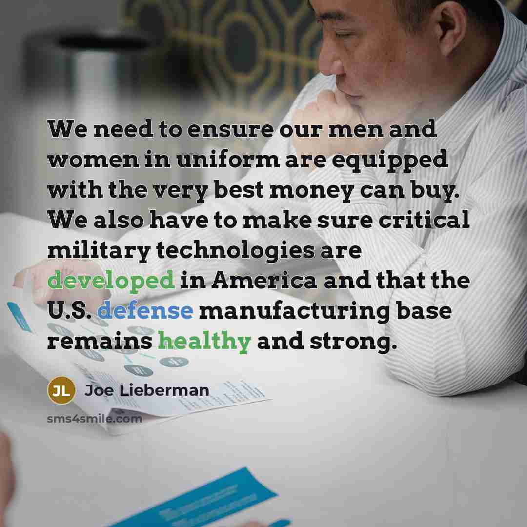 “We need to ensure our men and women in uniform…” quote by Joe Lieberman