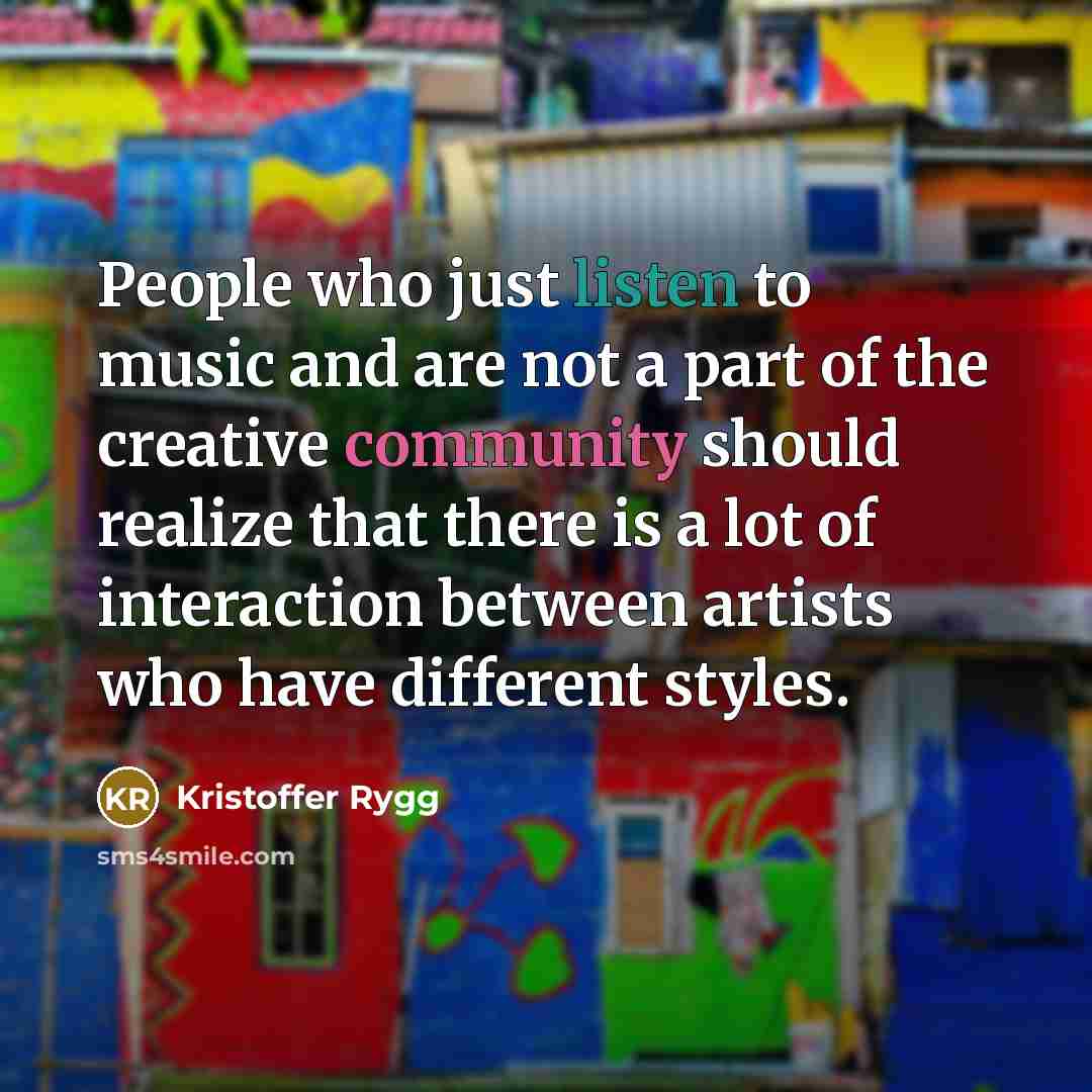 “People who just listen to music and are not a…” quote by Kristoffer Rygg