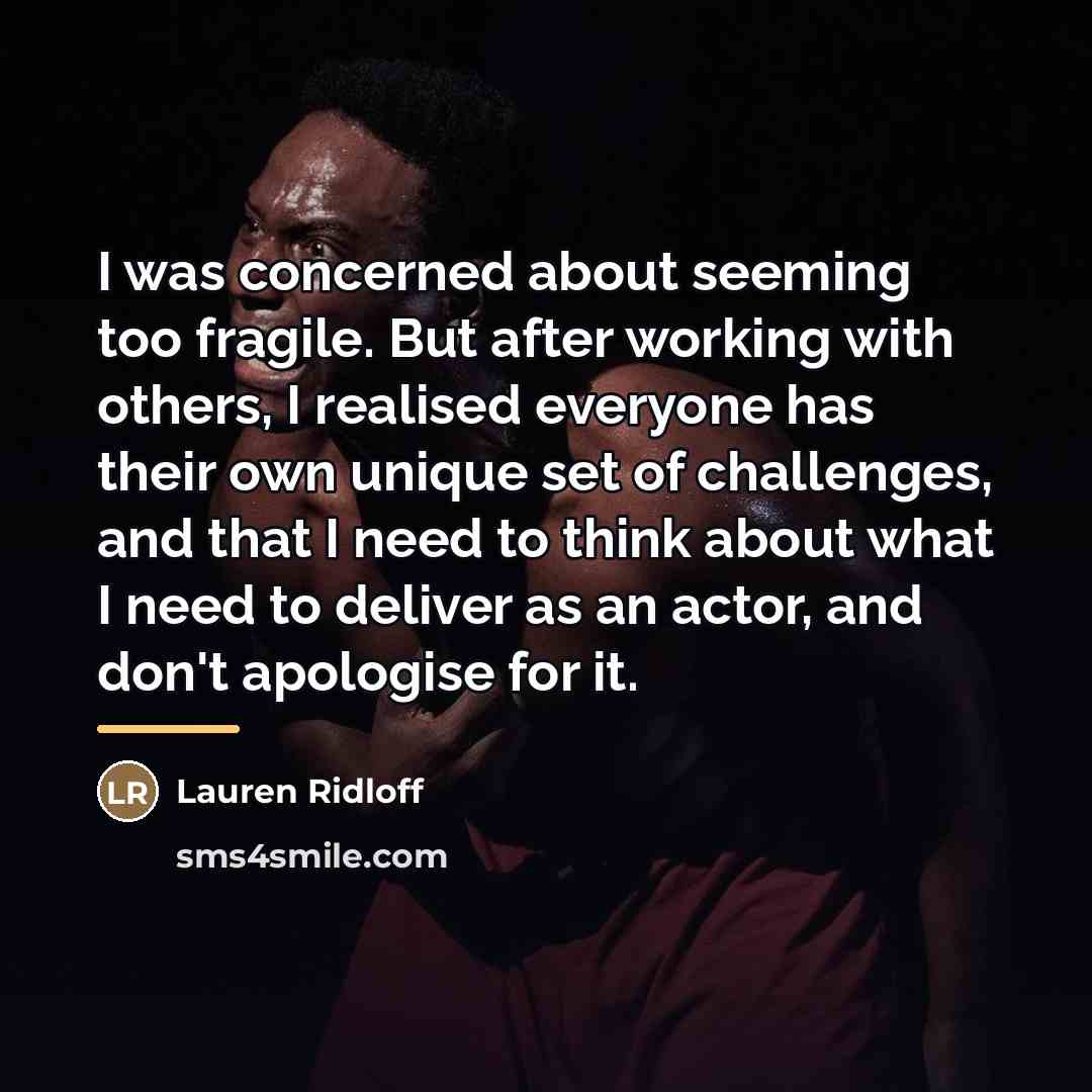 “I was concerned about seeming too fragile. But after working…” quote by Lauren Ridloff