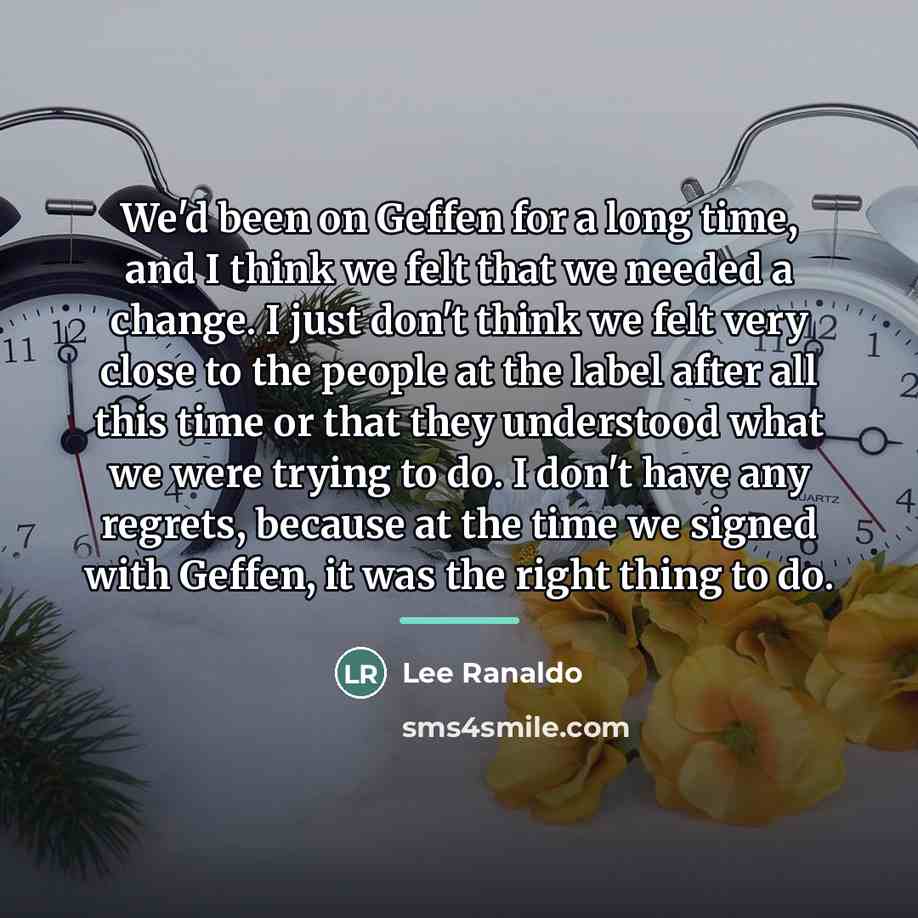 “We'd been on Geffen for a long time, and I…” quote by Lee Ranaldo