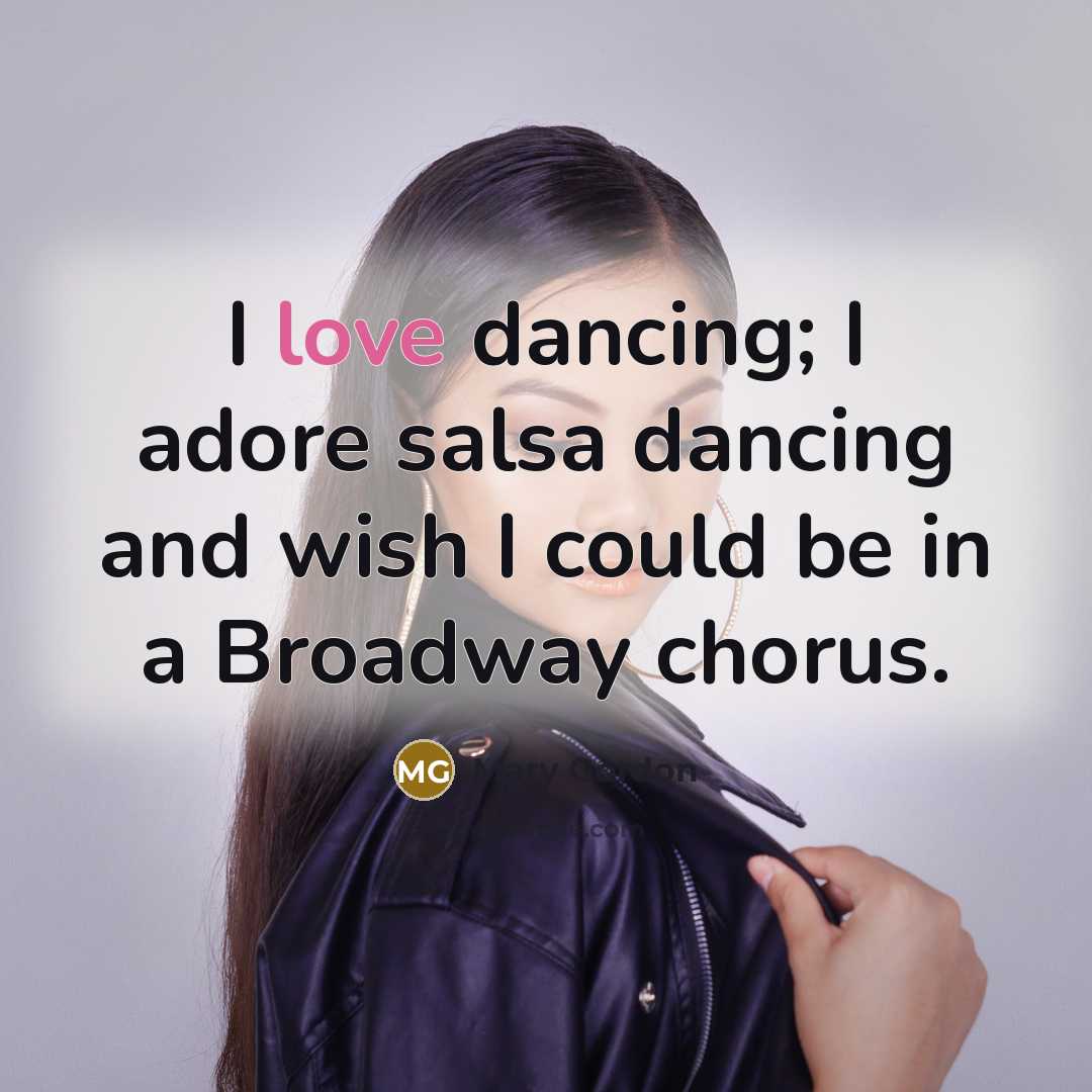 “I love dancing; I adore salsa dancing and wish I…” quote by Mary Gordon