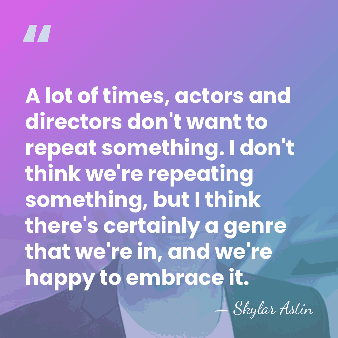 A lot of times, actors and directors don't want to repeat something.&hellip; - Skylar Astin