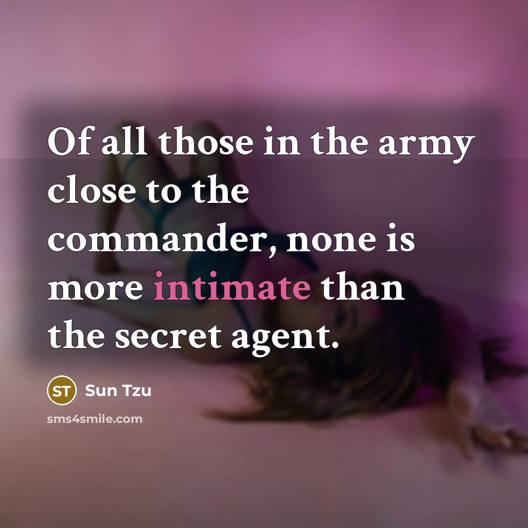“Of all those in the army close to the commander,…” quote by Sun Tzu