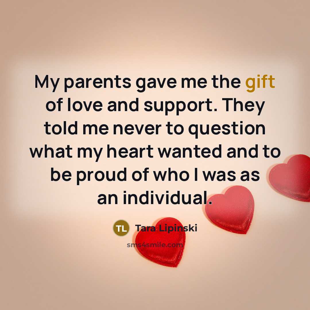 “My parents gave me the gift of love and support.…” quote by Tara Lipinski