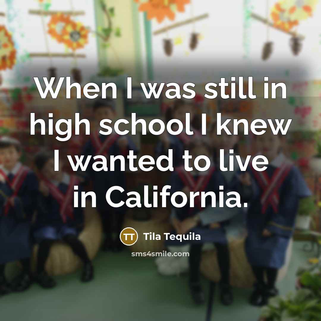 “When I was still in high school I knew I…” quote by Tila Tequila